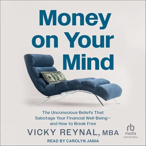 Money on Your Mind By Vicky Reynal MBA